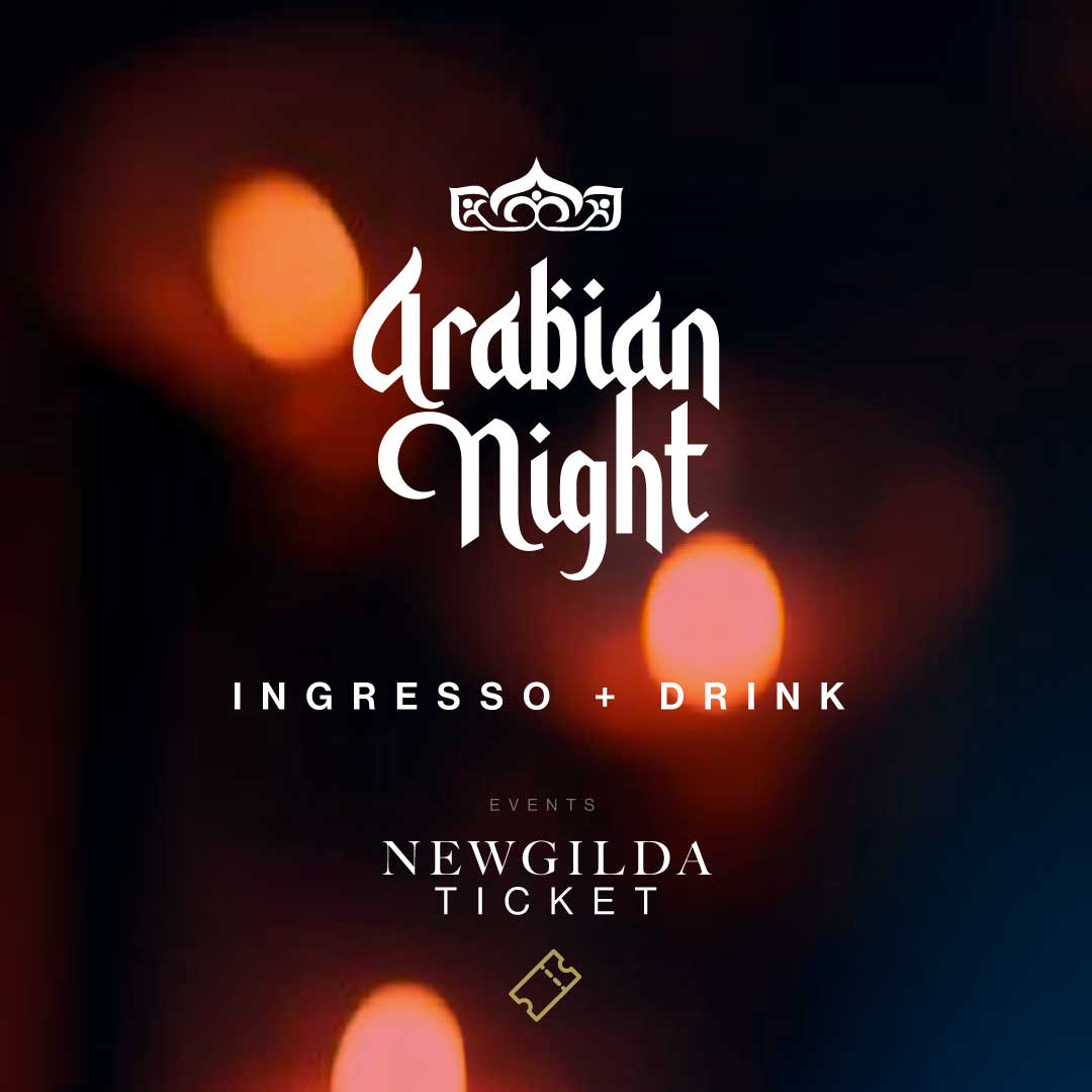Ingresso + Drink ARABIAN NIGHT